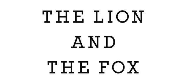 The Lion and the Fox